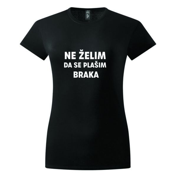 Ženska majica - Ne želim da se plašim braka - Image 2